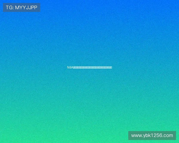 NBA在线直播入口平台推荐实时观看精彩赛事助你畅享篮球盛宴